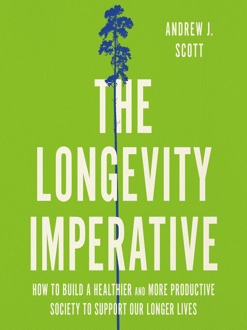 Title details for The Longevity Imperative by Andrew J. Scott - Available